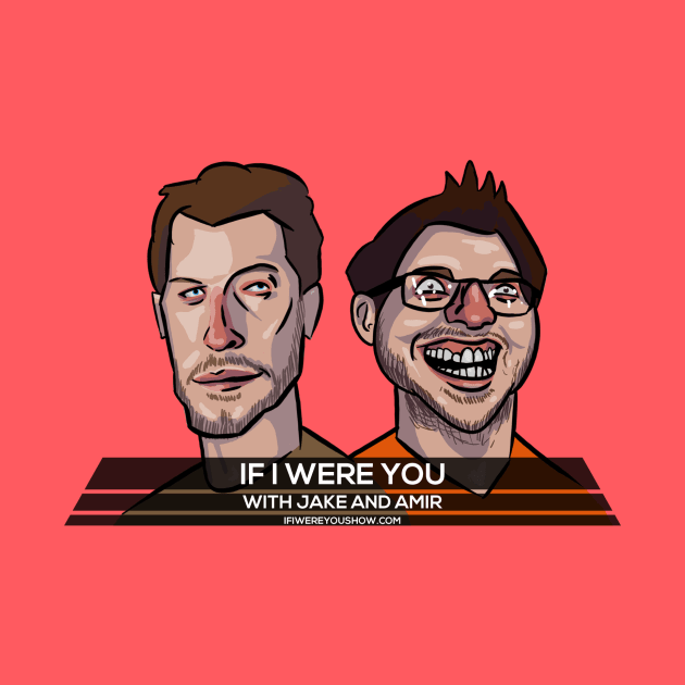 Jake and Amir If I Were You Cartoon by JoeHSmith