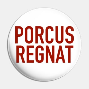 Porcus Regnat Pin