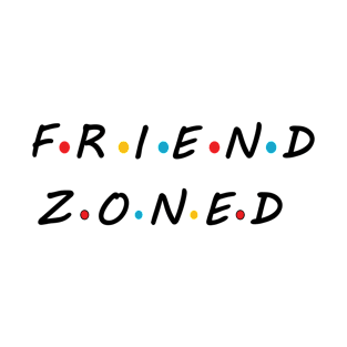 Friend Zoned T-Shirt