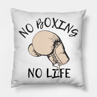 No Boxing No Life Pillow