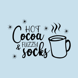 Hot cocoa and fuzzy socks T-Shirt