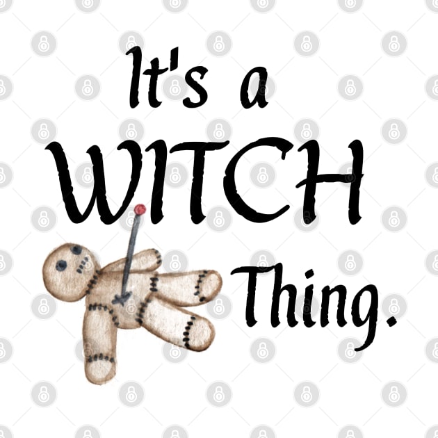 It's a Witch Thing by The Cottage Cauldron