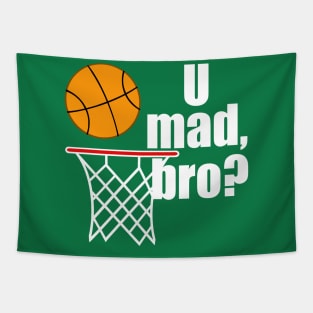 Funny Basketball U Mad Bro Tapestry