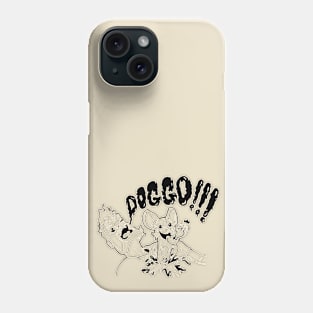 Mostly the doggos come out. Mostly. Phone Case