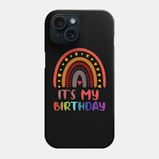 It'S My Birthday For Women Teens Girls Rainbow Phone Case