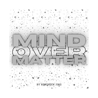 Mind Over Matter Gym Workout Exercise Motivation T-shirt T-Shirt