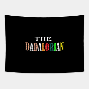 the dadalorian fathers day Tapestry
