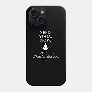 Yoga Pun | Need.Yoga.Now. (White) Phone Case