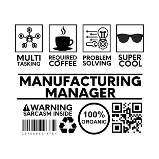 Manufacturing Manager T-Shirt