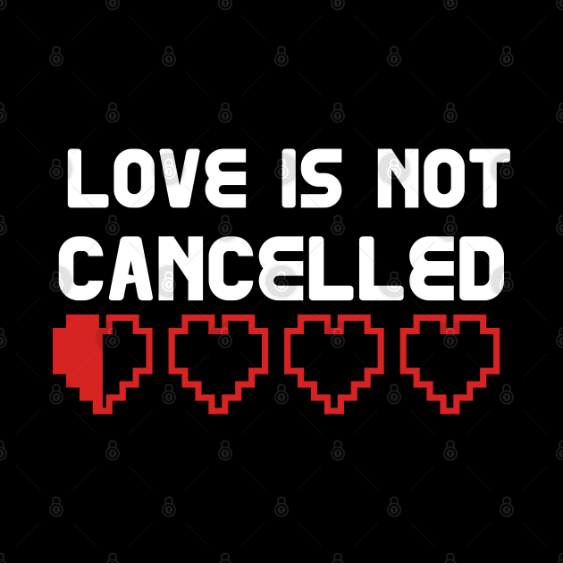 Love is not Cancelled by Mande Art