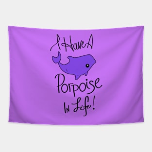 I Have a Porpoise in Life! Tapestry