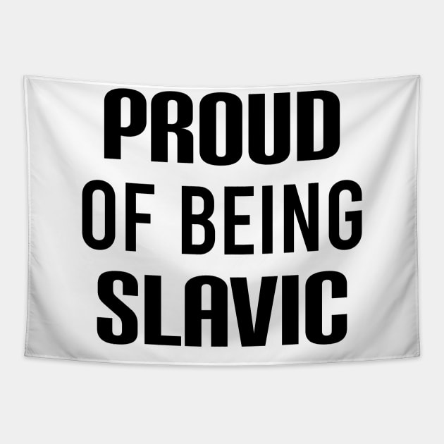 Proud of being slavic Tapestry by Slavstuff