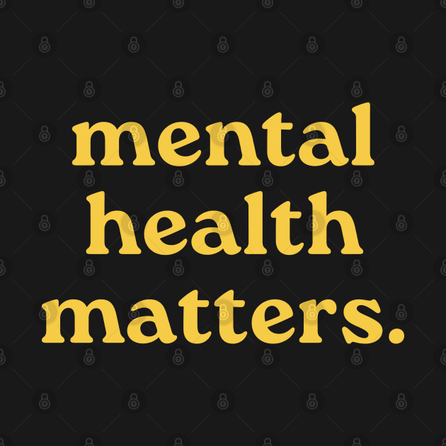 Mental health Matters yellow by JustSomeThings