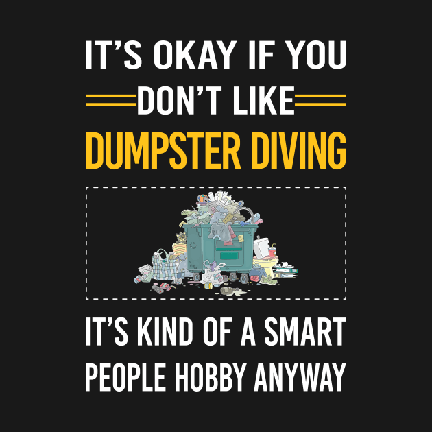 Funny Smart People Dumpster Diving by Happy Life