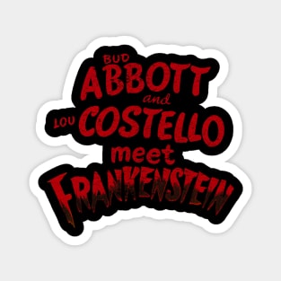 Abbot and Costello meet Frankenstein Magnet