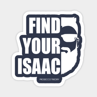 Find Your Isaac! (white) Magnet