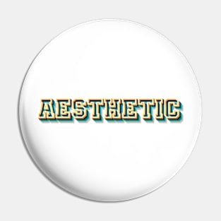 AESTHETIC Pin