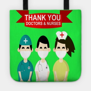 thank you doctors and nurses Tote