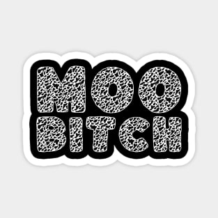Moo Bitch Magnet