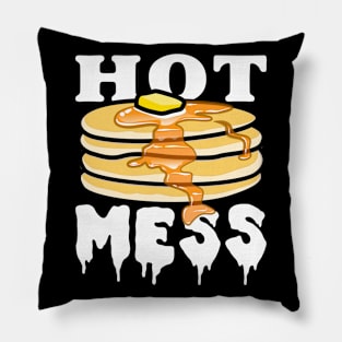 Hot Mess Pancakes - Funny Gift Meme Breakfast Pillow