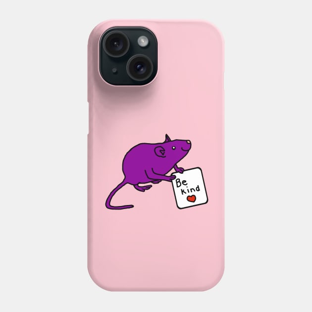 Purple Rat says Be Kind Phone Case by ellenhenryart