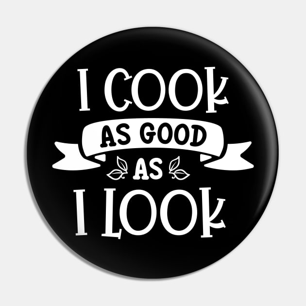 Good Looking Cook Pin by Scar