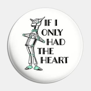 Tinman Pin