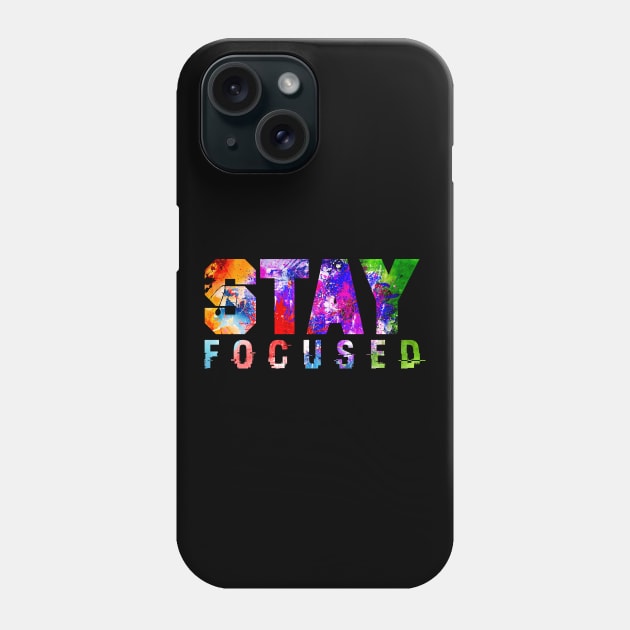 Stay Focused Phone Case by Zack