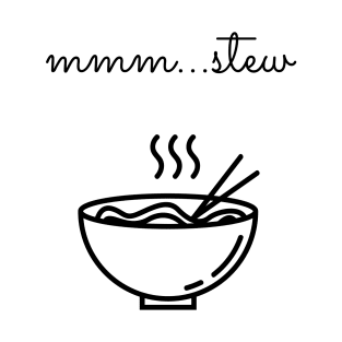 mmm...stew T-Shirt