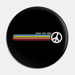 Peace Love Bass Pin