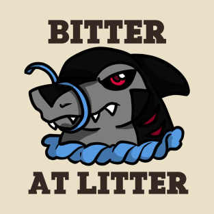 Bitter at Litter Shark T-Shirt