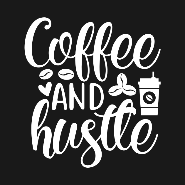 Coffee & Hustle by mayarlife