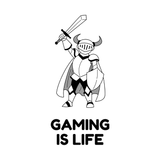 Gaming is Life T-Shirt