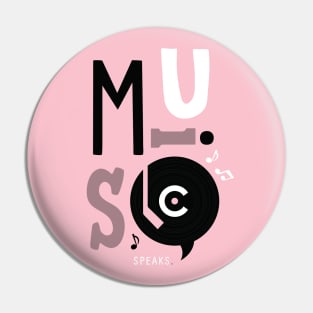 Music Speaks Pin