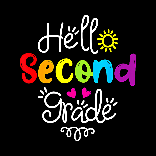 Hello Second Grade 2nd Grade Back To School by everetto