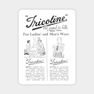 Tricoline - "The Equal to Silk" - 1931 Vintage Advert Magnet