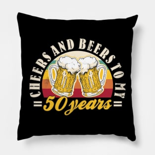 50th Birthday Cheers And Beers To My 50 Years Funny Mens Pillow