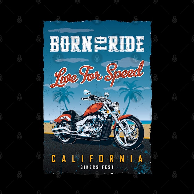 Born to Ride - California by funkymonkeytees