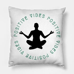 Positive vibes Pillow