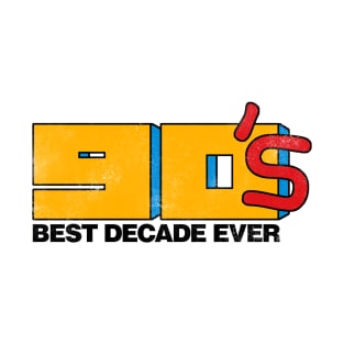 Best decade ever T-Shirt