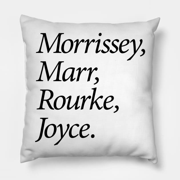 Morrissey, Marr, Rourke, Joyce Pillow by conform