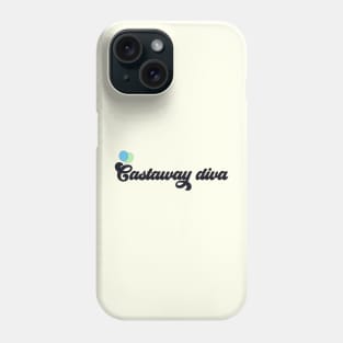 castaway diva Phone Case