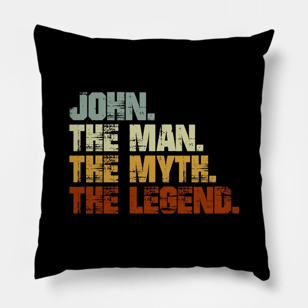 John The Man The Myth The Legend Pillow by designbym