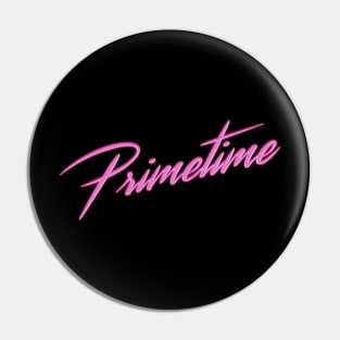 Primetime 80's Logo Pin