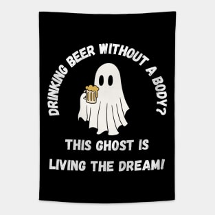 Drinking beer without a body? This ghost is living the dream! Cute Halloween ghost drinking beer Tapestry