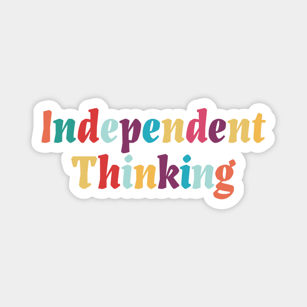 Independent Thinking motivational saying slogan Magnet by star trek fanart and more