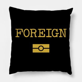 FOREIGN Pillow