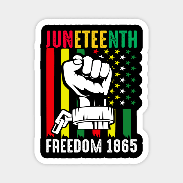 Junetennth Freedom 1865 Celebrate Junetennth day Magnet by loveshop