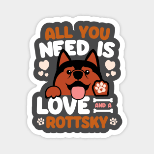 All You Need Is Love And A Rottsky Magnet