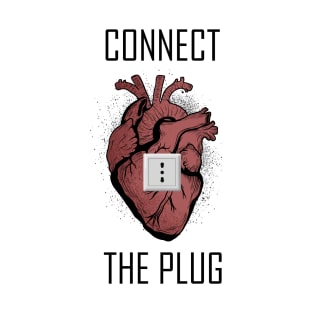 CONNECT THE PLUG T-Shirt